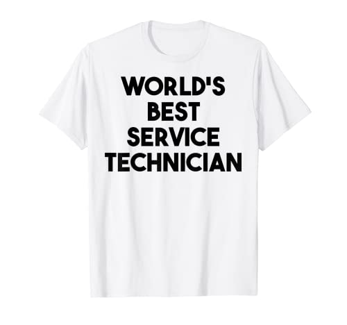 Técnico de Servicio Divertido - Mejor Técnico de Servicio del Mundo Camiseta