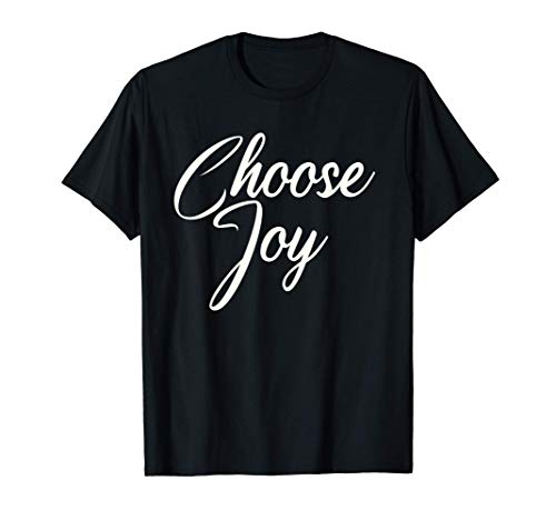 Elija la alegría Religiosa Jesús Fe Cristiana Biblia Pastor Camiseta